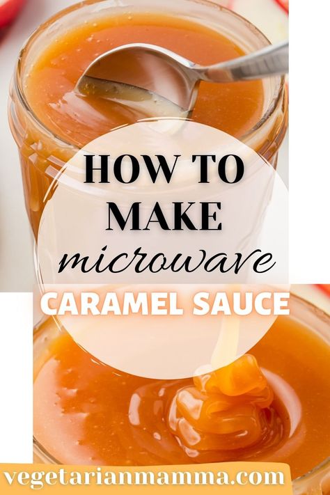 Microwave Caramel Sauce Condensed Milk, Microwave Caramel Sauce, Caramel Drizzle Recipe, Carmel Recipe, Caramel Apple Sauce, Microwave Caramels, Caramel Sauce Recipe, Sweet Sauces, Protein Mug Cakes