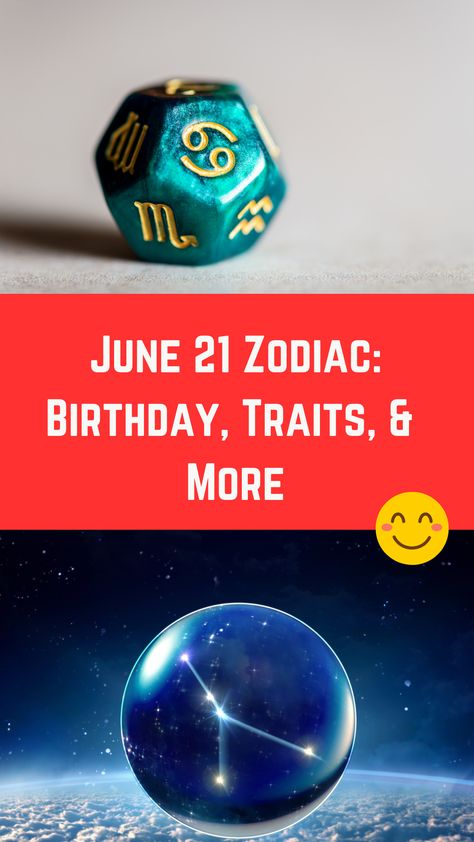 June 21 Zodiac: Birthday, Personality, & More (A Full Guide) June 21 Zodiac Sign, June Zodiac Sign, Birthday Personality, Zodiac Birthdays, June Birthday, Life Lesson, June 21, Lesson Quotes, Life Lesson Quotes