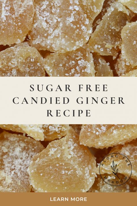 Keto Candied Ginger, Keto Ginger Candy, Candy For Diabetics, How To Make Ginger Chews, Ginger Chews For Nausea, Diy Ginger Chews, Keto Ginger Recipes, How To Make Ginger Candy Homemade, Raw Ginger Recipes