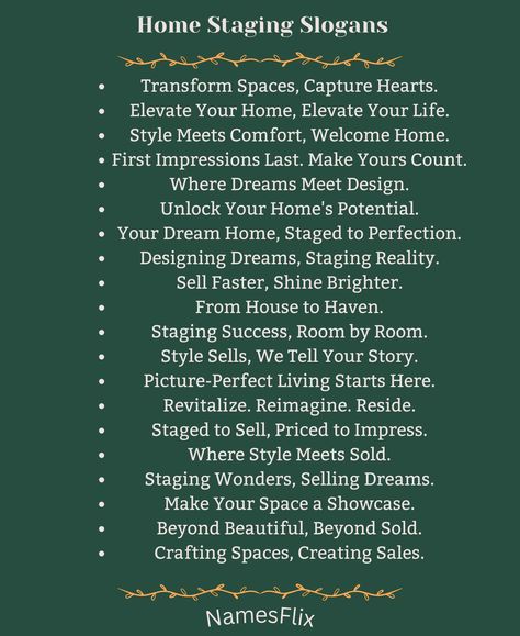 Home Staging Slogans Interior Design Slogan, Catchy Words, Real Estate Slogans, Getting Into Real Estate, Business Slogans, Catchy Phrases, Furniture Flip, Realtor Marketing, Words To Use