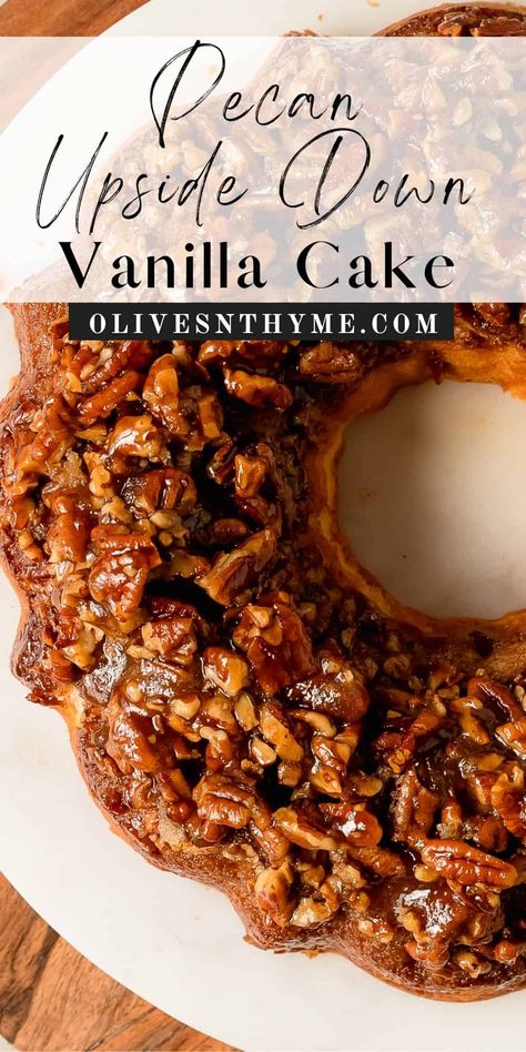 Pecan Upside Down Cake Recipe Upside Down Pecan Pie Pound Cake, Cinnamon Pecan Cake, Pecan Upside Down, Southern Upside Down Pecan Cake, Easy Pecan Cake, Christmas Nut Cake, Pecan Upside Cake, Pecan Nut Cake Recipes, Pecan Upside Down Bundt Cake Recipe