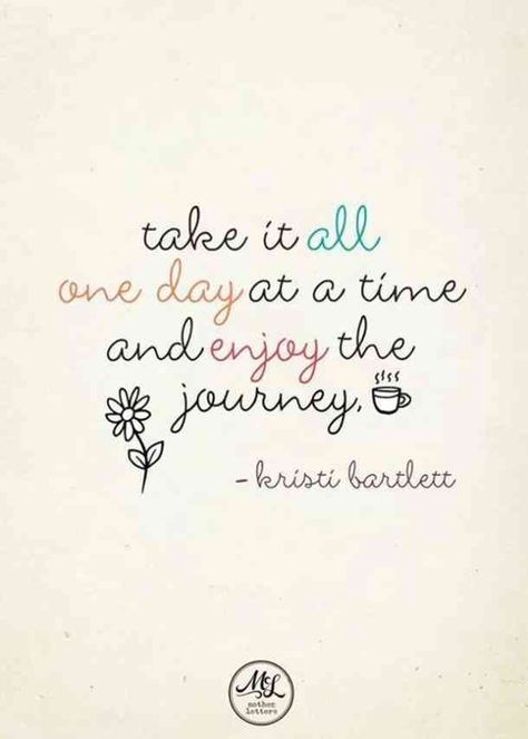 “Take it all one day at a time and enjoy the journey.” #quotes #lifequotes #happyquotes #happinessquotes #happy #happiness #positivequotes Frases Love, Now Quotes, Enjoy The Journey, Journey Quotes, Friends Image, One Day At A Time, Quotable Quotes, Ponds, A Quote