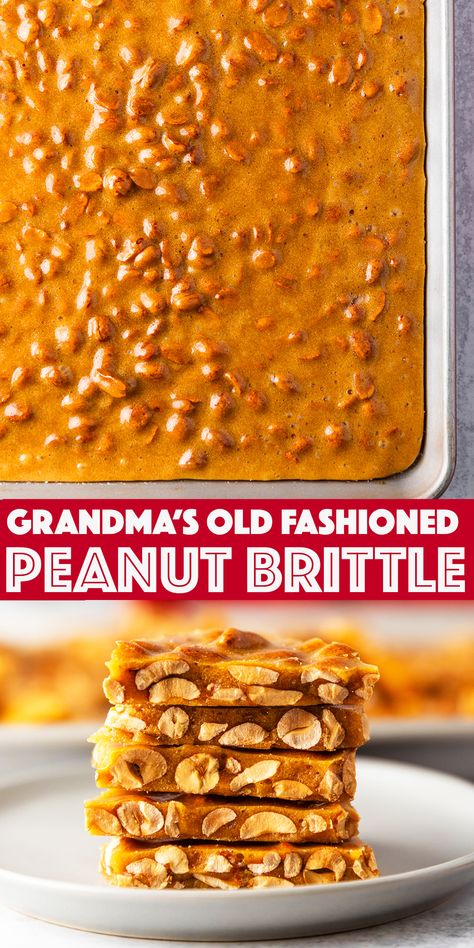 Grandma's Old Fashioned Peanut Brittle Recipe - golden brittle candy studded with roasted peanuts. Irresistibly sweet-and-salty. Peanut Brittle Recipe Microwave, Grandmas Peanut Brittle, Coconut Brittle Recipe Easy, Home Made Peanut Brittle, Peanut Toffee Brittle, Amish Peanut Brittle Recipe, Buttery Peanut Brittle Recipe, Old Christmas Candy Recipes, Peanuts Recipes Snacks