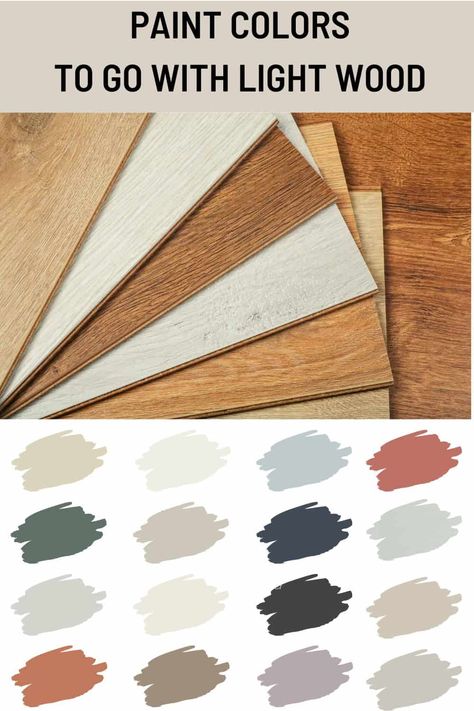 Paint Colors that go with Light Wood Light Oak Bedroom Furniture Wall Color, Paint Colors To Match Oak Cabinets, Paint Colors With Light Wood Trim, Light Wood Paint Colors, Wall Color For Light Wood Floors, Light Oak Floors Wall Color, Paint Colors With Light Wood Floors, Stain And Paint Combo, Wood Colour Palette