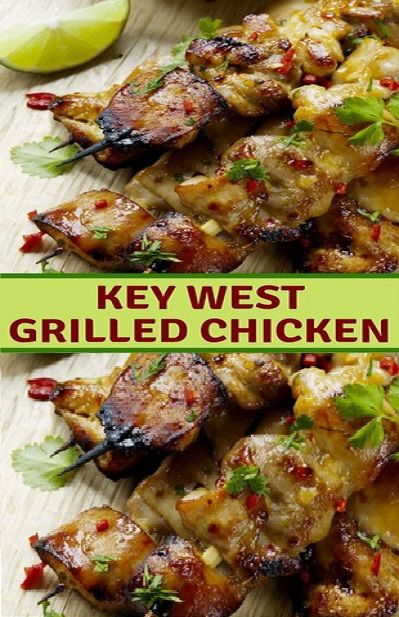 Key West Grilled Chicken Key West Chicken, Lime Grilled Chicken, Summer Dinner Recipes Grill, Grilled Chicken Recipe, Chicken Marinade Recipes, Healthy Chicken Dinner, Cilantro Lime Chicken, Healthy Dinner Recipes Chicken, Grilled Chicken Recipes