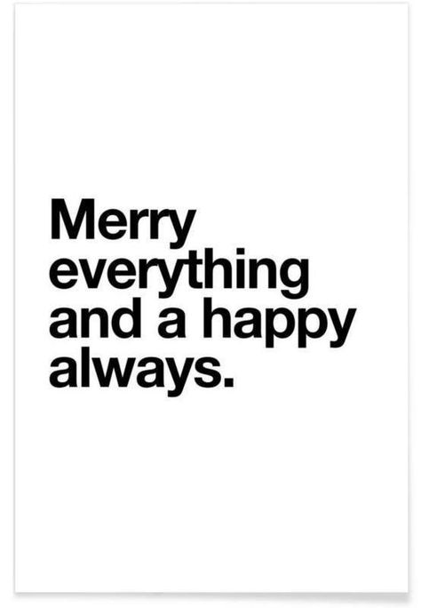 Merry everything & a Happy always Merry Everything, Merry Christmas Quotes, Winter Quotes, Holiday Quotes, What Is Christmas, Christmas Quotes, Nouvel An, 로고 디자인, Precious Moments