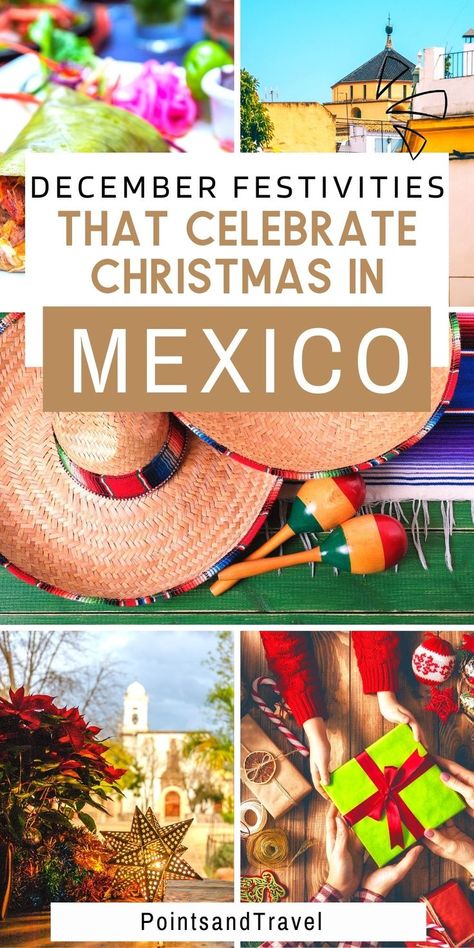 December Festivities that Celebrate Christmas in Mexico Mexico In December, Mexican Christmas Traditions, Christmas In Mexico, Mexico With Kids, Mexico Holiday, Mexico Christmas, Mexico Itinerary, Winter Travel Destinations, Christmas Destinations