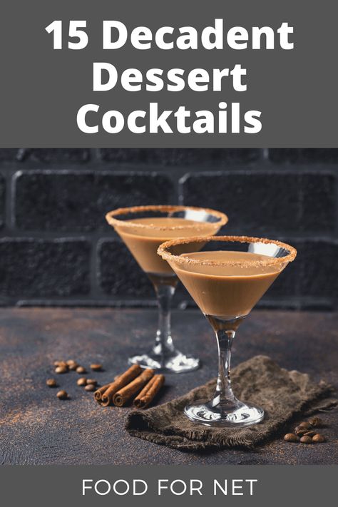 With various styles to choose from, these sweet cocktails make dessert easy. Many can be ordered at a bar or made in the comfort of your home. #dessert #cocktails Dessert Cocktails Alcohol, Best Dessert Cocktails, Easy Dessert Cocktails, Desert Cocktail Recipes, Dessert Cocktail Recipes, Desert Cocktails, Dessert Drinks Alcohol, Nye Desserts, Chocolate Cocktail Recipes