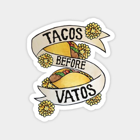 Tacos before Vatos -- Choose from our vast selection of magnets to match with your desired size to make the perfect custom magnet. Pick your favorite: Movies, TV Shows, Art, and so much more! Available in two sizes. Perfect to decorate your fridge, locker, or any magnetic surface with. Tacos Before Vatos, Small Magnets, Artsy Fartsy, Custom Magnets, Abstract Prints, Funny Stickers, Unique Art, Custom Stickers, Printing Process