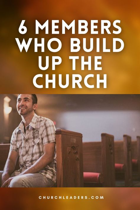 These are the 6 types of church members that help build up the church! #church #churchmembers #buildingupthechurch #God #Godspeople #manofGod #womanofGod Back To Church Sunday Ideas, Morning Mediation, Church Photo Ideas, Christian Hospitality, Community Building Activities, Church Outreach, Die To Self, Biblical Wisdom, Church Inspiration