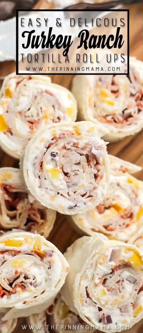 Ranch Tortilla Roll Ups, Ranch Roll Ups, The Pinning Mama, Turkey Roll, Tortilla Rolls, Appetizers For Kids, Roll Ups Recipes, Low Carb Low Fat Recipes, Roll Ups Tortilla