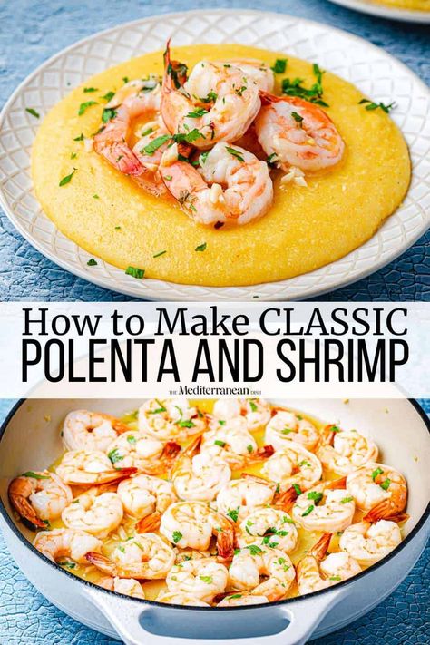 Shrimp And Polenta, Fennel And Orange Salad, Baked Polenta, Polenta Recipes, The Mediterranean Dish, Italian Recipes Traditional, Italian Recipe, Shrimp Dishes, Garlic Shrimp