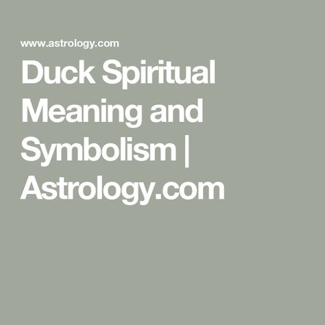 Duck Spiritual Meaning and Symbolism | Astrology.com Duck Symbolism, Zodiac Planets, Astrology Calendar, Free Birth Chart, Yearly Horoscope, Free Tarot Reading, Free Tarot, Love Compatibility, Daily Tarot