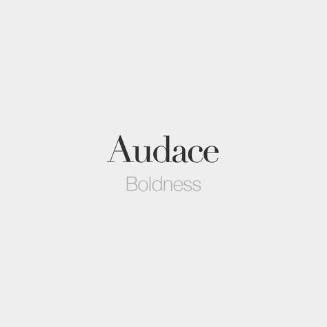 French Words (@frenchwords) on Instagram: “Audace (feminine word) • Boldness • /o.das/” Mot Aesthetic, Beautiful French Words, French Words With Meaning, French Words Quotes, French Language Lessons, Unique Words Definitions, Language Quotes, French Expressions, French Phrases