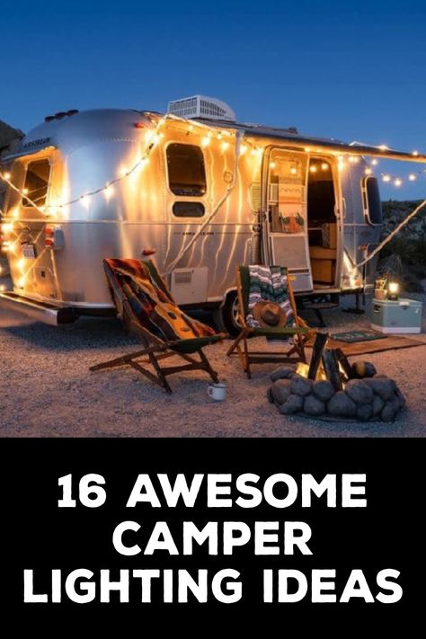 Camper Lighting Ideas Rv Outdoor Lighting Ideas, Camper Lights Outdoor, Camper Lighting Ideas, Rv Lighting Ideas, Campsite Lighting Ideas, Rv Necessities, Campsite Lighting, Camper Lights, String Lights Inside