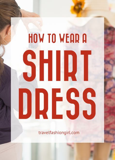 A shirtdress is the most versatile, comfortable, easy to wear outfit for travel. Find out why as I show you how to wear a shirt dress on vacation! | TravelFashionGirl.com How To Wear Long Shirt Dress, Linen Shirt Dress Outfit Summer, Short Sleeve Shirt Dress Outfit, Casual Outfits Vacation, What Shoes To Wear With Shirt Dress, Long Shirt Dress Outfit Winter, Long White Shirt Outfit Summer, How To Style A Shirt Dress Long, Long White Shirt Dress Outfit