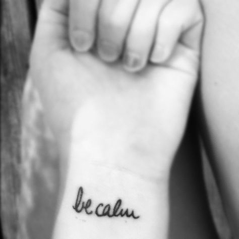 This is my very first tattoo. It's from fun.'s first album aim and ignite for the song "be calm". This song has helped me through many rough times when I feel like everything is going out of control. Be Calm Tattoo, Calm Tattoo, Nice Watch, Rough Times, Be Calm, Best Albums, Little Tattoos, First Tattoo, Tattoo Inspo