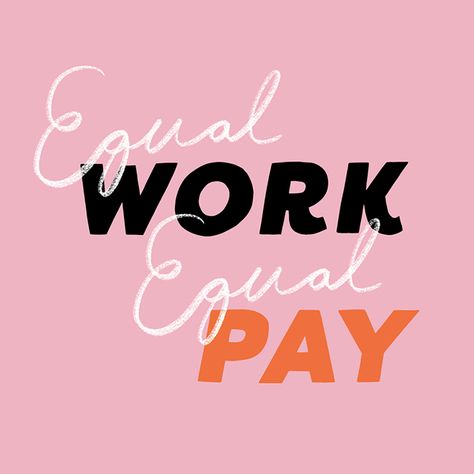 Equal Pay — Marisa Kumtong Gender Equality Quotes, Equality Quotes, Womens Equality, Equal Pay, Gender Pay Gap, Protest Posters, Gender Inequality, Protest Signs, Feminist Quotes