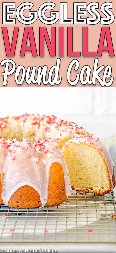 Egg Free Pound Cake, Eggless Easter Desserts, Vegan Pound Cake Recipe, Egg Allergy Recipes, Vanilla Pound Cake Recipe, Cake Recipe Eggless, Cake Chorizo, Snowballs Recipe, Vanilla Pound Cake