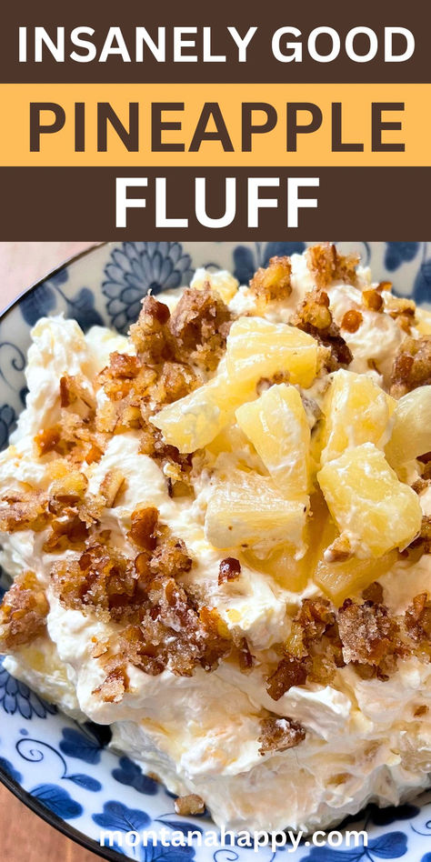 Pineapple fluff recipe with pretzel topping. Text says, "Insanely Good Pineapple Fluff montanahappy.com" Good Dessert Recipes, Pineapple Fluff Recipe, Easy Desserts Recipes, Pineapple Fluff, Cold Dessert Recipes, Tropical Desserts, Spring Recipes Dessert, Pineapple Dessert Recipes, Spring Dessert