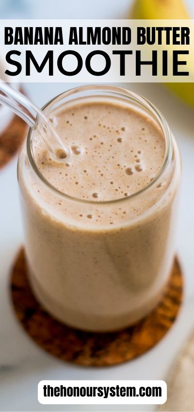 Banana almond butter smoothie in a glass. Almond Butter Smoothie Recipes, Banana Almond Butter, Whole30 Diet, Almond Butter Smoothie, Healthy Beverages, Healthy Afternoon Snacks, Banana Smoothie Recipe, Smoothie Prep, Beverage Recipes