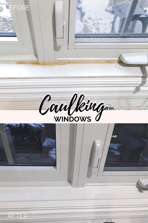 How To Caulk Windows Inside, How To Caulk Windows Outside, Caulking Windows Interior, Weatherproof Windows, Window Caulking, Weatherproofing Windows, Caulking Windows, Caulking Tips, Diy Exterior