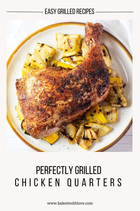 Grilled Chicken Quarters, Grilled Chicken Leg Quarters, Quick And Easy Chicken Dinner, Bbq Chicken Rub, Chicken Quarter Recipes, Cooked Chicken Temperature, Chicken Leg Quarter Recipes, Easy Veggie Side Dish, Grilled Chicken Legs