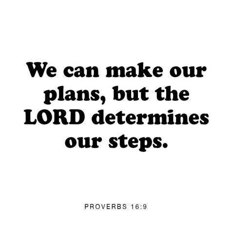 God Determines Our Steps, Christian Content, Novena Prayers, Youversion Bible, Proverbs 16, 2025 Vision, Bible Verses Quotes Inspirational, Let God, Words Of Encouragement