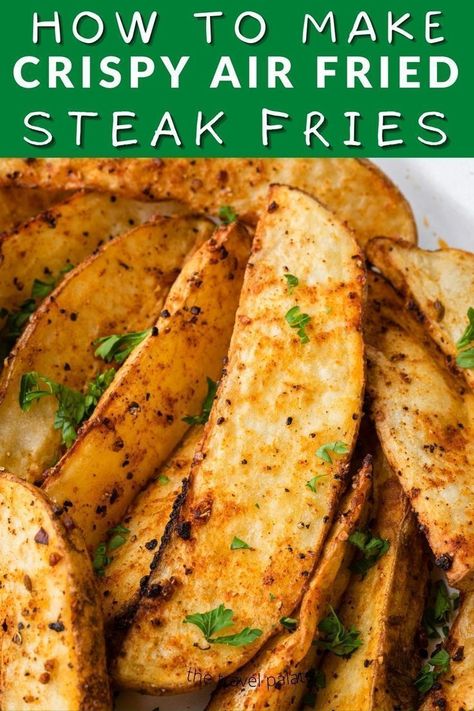 Steak Fries In Air Fryer, Air Fryer Steak Fries, Homemade Crispy Fries, Air Fry French Fries, Air Fry Steak, Air Fryer Fries, Air Fryer French Fries, Fried Steak Recipes, Air Fryer Steak