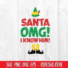 Holidays/Seasonals Archives - Page 2 of 16 - Cute SVG Files The Elf Movie, Omg Santa I Know Him, Movie Decorations, Elf Movie Quotes, Elf Quotes, Santa I Know Him, Xmas Quotes, Cricut Templates, Christmas Cricut