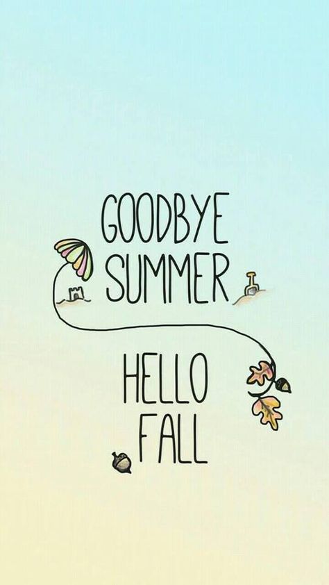 Good Bye Summer Hello Fall Quotes, End Of Summer Wallpaper, Quotes Goodbye, Hello Fall Quotes, Goodbye August, Goodnotes Covers, Awesome Backgrounds, Regular Wallpaper, Summer Wallpapers