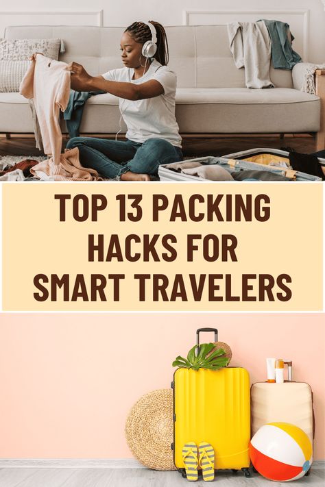 13 Packing Hacks for Organized Travel Packing Tips For Travel In Car, Packing Tips And Tricks, Travel Packing Hacks, International Travel Packing, Packing List Template, Wardrobe Images, Organized Travel, Smart Packing, Efficient Packing