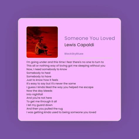 Someone You Loved >: Lewis Capaldi . . . . . . #blackskybluee #someoneyouloved #lewiscapaldi #englishsongs #englishsonglyrics #englishlyrics #englishsongslyrics #lyrics #instagram #facebook #newpost Lewis Capaldi Lyrics, Never The Same, Lewis Capaldi, All Or Nothing, Song Lyrics, Turn Ons, Let It Be, Songs, Tote Bag