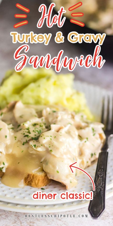 Turkey And Gravy Over Mashed Potatoes, Open Face Turkey Sandwich Gravy, Turkey And Gravy Sandwiches, Hot Turkey Sandwich Recipes, Hot Turkey Sandwich With Gravy, Turkey Recipes Leftover, Open Faced Turkey Sandwich, Shredded Turkey Sandwiches, Hot Turkey Sandwich