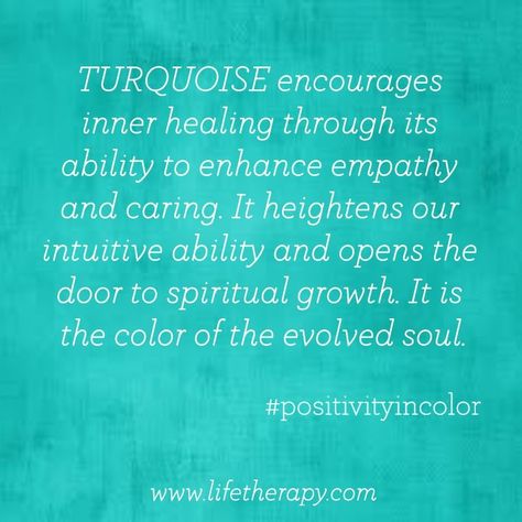 Inner Health, Color Meanings, Shades Of Turquoise, Spiritual Meaning, Color Psychology, Aqua Turquoise, Turquoise Green, Sumi E, Color Therapy