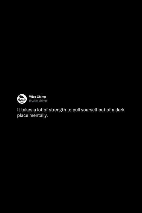 It takes a lot of strength to pull yourself out of a dark place mentally. #thoughts #tweets #quotes #mindset #truth #keepgoing #reminder Keep Yourself To Yourself Quotes, Tweets Quotes Deep, Take Me Out Quotes, A Lot On My Mind Quotes Thoughts, Pull Yourself Out Of A Dark Place, Staying To Yourself Quotes, Dark Mental State, Staying To Myself Quotes Twitter, Stay To Myself Tweets