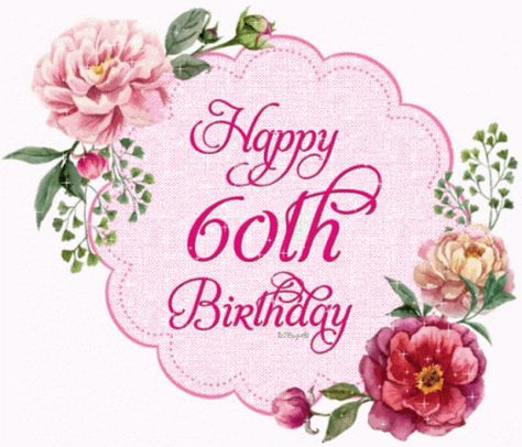 60th Birthday Happy Birthday GIF - 60thBirthday HappyBirthday HappyBirthdayToYou - Discover & Share GIFs Happy Birthday 60 Woman, 60th Birthday Wishes For Women, Happy 60th Birthday Woman, Happy 60th Birthday Images, 60th Birthday Wishes, Birthday Wishes For Women, Birthday Msgs, Birthday Wishes Gif, Happy Birthday Gif