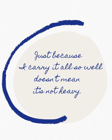 About burden.. " Just because I carry it all so well doesn't mean it's not heavy." Life road quotes from Reinventing Theraphy. Quotes About Burdens, Heavy Burden Quotes Life, Burdens Quotes Carrying, Carrying Others Burdens Quotes, Heavy Life Quotes, Just Because I Carry It Well Quotes, Just Because You Carry It Well, Just Because I Carry It Well, Just Because I Carry It All So Well