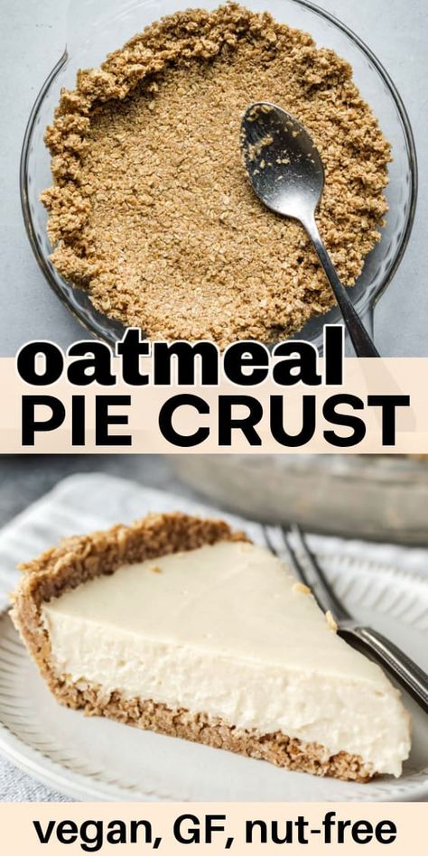 Wheat Free Pie Crust, Oatmeal Pie Crust Recipe Gluten Free, Dairy Free Gluten Free Pie Crust, Gluten Free Oatmeal Pie Crust, Gluten Free Nut Pie Crust Recipe, Gf Pie Crust Easy, Gluten Free Gram Cracker Crust, Wheat Free Desserts Recipes, Healthy Pies Recipes