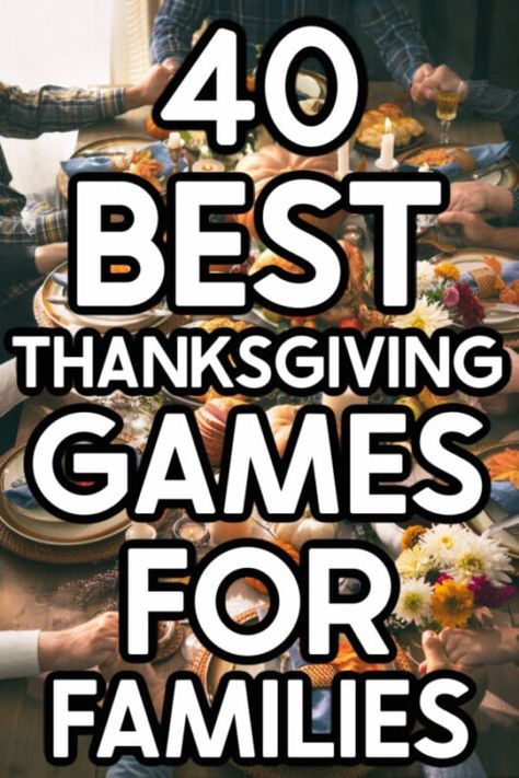 Thanksgiving Games For Family, Thanksgiving Family Activities, Thanksgiving Family Games, Games For Families, Fun Thanksgiving Games, Thanksgiving Games For Adults, Games Thanksgiving, Family Games To Play, Thanksgiving Games For Kids