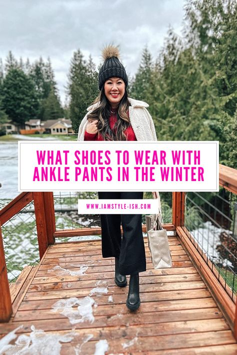 Shoes With Leggings Winter, Ankle Pants Shoes, How To Style Ankle Pants, Shoes With Ankle Jeans, Shoes With Flare Pants, Ankle Length Wide Leg Pants Outfit, Shoes With Cropped Pants, How To Wear Ankle Pants In Winter, Shoes To Wear With Cropped Flare Jeans