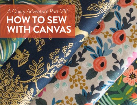 Learn to sew with canvas with these simple tricks, tips and tools. Canvas may not be a common quilting fabric, but it sure is a great one! How To Sew Canvas, Sewing With Canvas Fabric, Canvas Sewing Projects, Canvas Fabric Projects, Sew Tips, Suzy Quilts, Quilting 101, Blanket Ideas, Fabric Kit