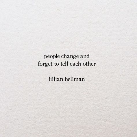 With Time Quotes, Everyone Changes, Tomorrow Is A New Day, Yearbook Quotes, Things To Remember, Saying No, Quote Inspirational, Quotes Inspirational Positive, People Change