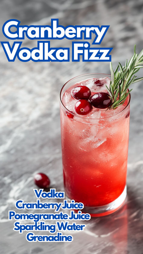 Cranberry Vodka Fizz Cranberry Alcoholic Drinks, Vodka Cranberry Drinks Recipes, Cranberry Vodka Cocktail, Cranberry Cocktails, Cranberry Cocktail Recipe, Vodka Cranberry Cocktail, Water Cocktails, Cocktail Cards, Vodka Cranberry