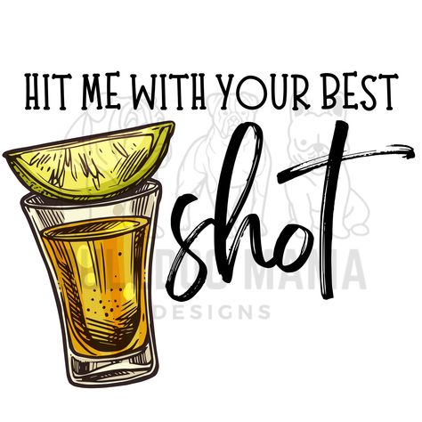 Alcohol Puns, Shots Quote, Cocktails Drawing, Diy Beer Pong Table, Drink Quotes, Koozie Design, Bar Quotes, Chalkboard Art Quotes, Lips Art Print