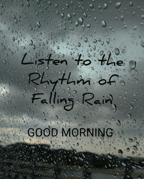 Good Rainy Morning Quotes, Rainy Day Morning Wishes, Rainy Day Quotes Feelings, Morning Rain Quotes, Raining Day Quotes, Rainy Morning Coffee, Rainy Good Morning Images, Rainy Morning Quotes, Good Morning Rain