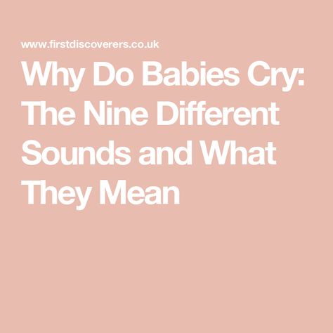 Why Do Babies Cry: The Nine Different Sounds and What They Mean Crying Sound, Painful Gas, Baby Cry, My Stomach Hurts, Feeling Sleepy, Behavior Disorder, Baby Sounds, Do Baby, Calm Before The Storm