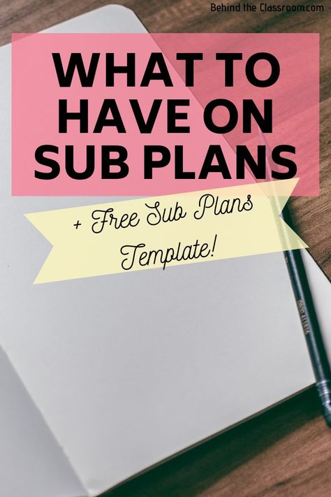 What to Have on Sub Plans - Behind the Classroom Substitute Plans Template, Substitute Plans, Classroom Tips, Classroom Management Tips, School Rules, Substitute Teacher, Free Education, Teaching Methods, Teacher Blogs