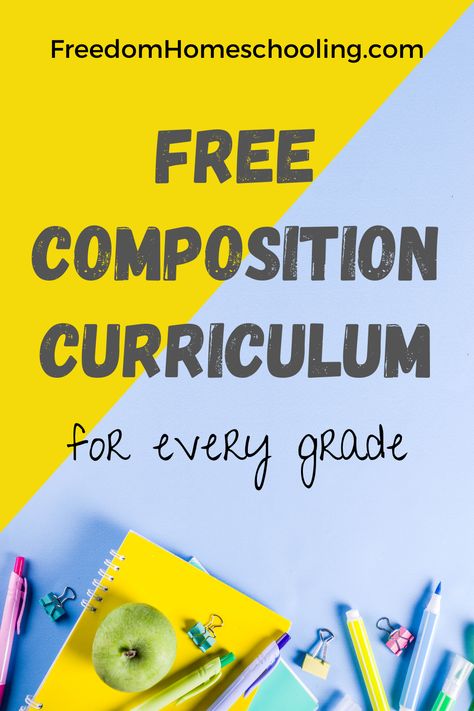 Free High School Homeschool Curriculum, Teaching Composition Writing, Free Language Arts Curriculum, 6th Grade Curriculum Homeschool, Writing Curriculum Elementary, Homeschool Writing Curriculum, Writing Composition, Homeschool Writing Prompts, Homeschool Curriculum Planning