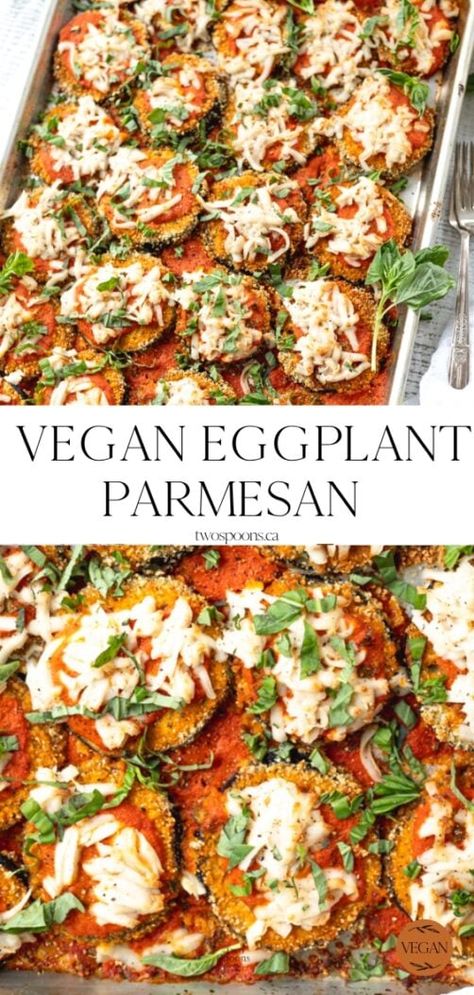 Baked Vegan Eggplant Parmesan | Two Spoons Baked Eggplant Recipes, Vegan Eggplant Recipes, Vegan Eggplant Parmesan, Crispy Eggplant, Eggplant Parmesan Baked, Vegan Eggplant, Marinara Sauce Homemade, Vegan Mozzarella, Baked Eggplant